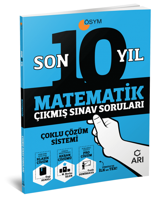 Matematik Son 10 Yıl Çıkmış Sınav Soruları (Çoklu Çözüm Sistemi)